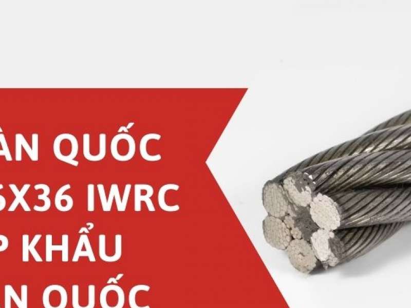 Cáp hàn quốc phi 58 6x36 iwrc - Nhập Khẩu từ Hàn Quốc