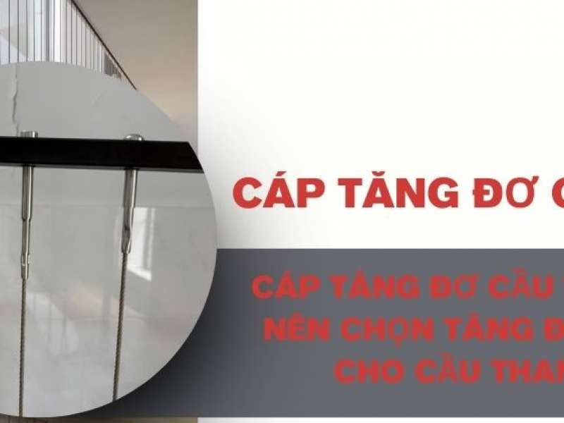 Cáp tăng đơ cầu thang - Nên chọn tăng đơ nào cho cầu thang