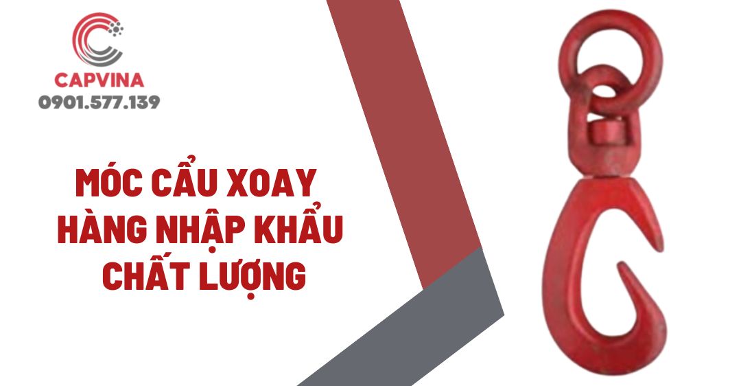 Móc cẩu xoay - Hàng nhập khẩu, chất lượng