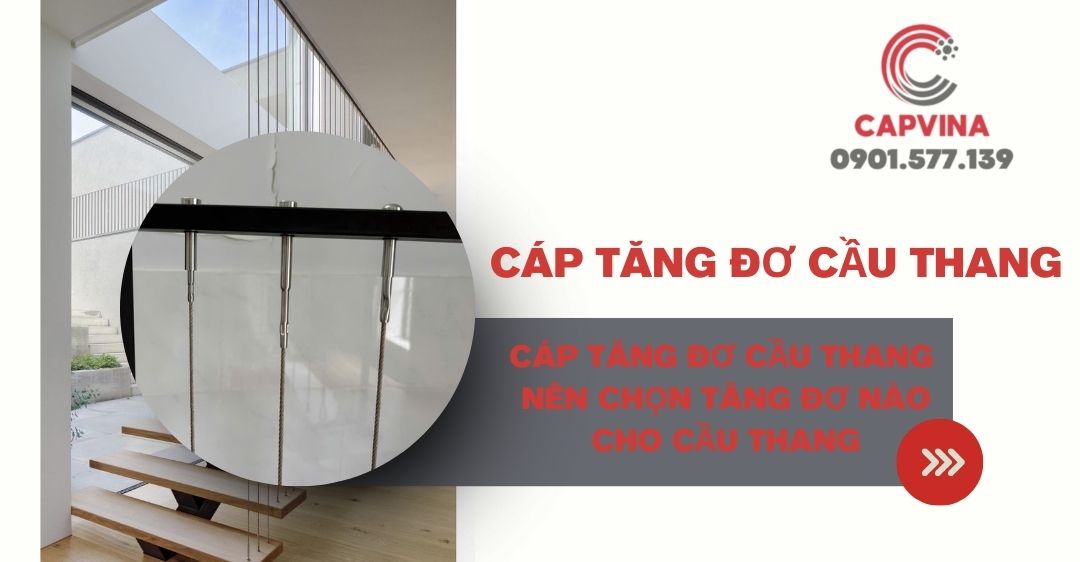 Cáp tăng đơ cầu thang - Nên chọn tăng đơ nào cho cầu thang