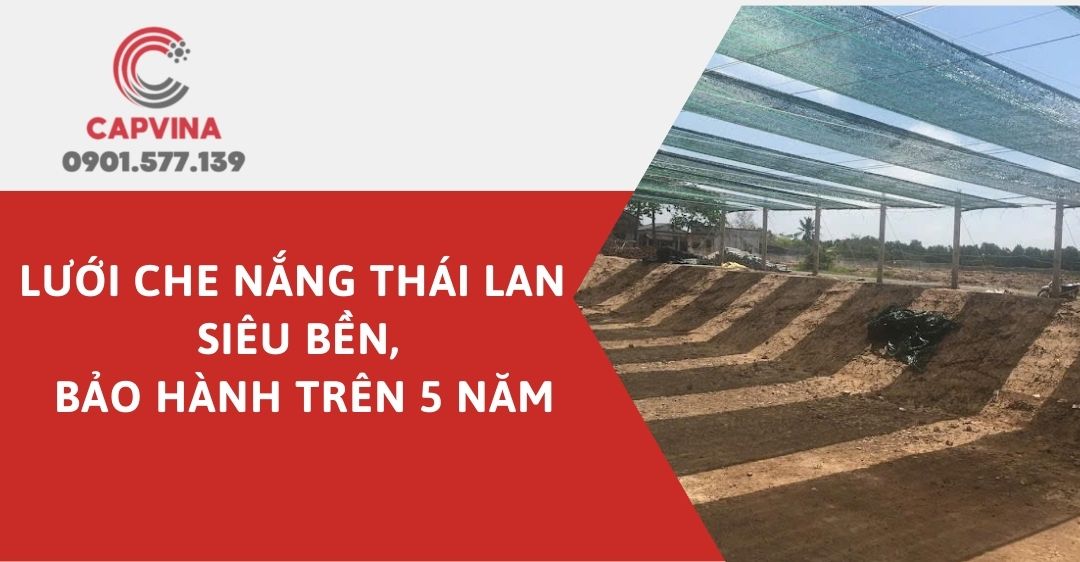 Lưới Che Nắng Thái Lan - Nhập Khẩu, Siêu Bền